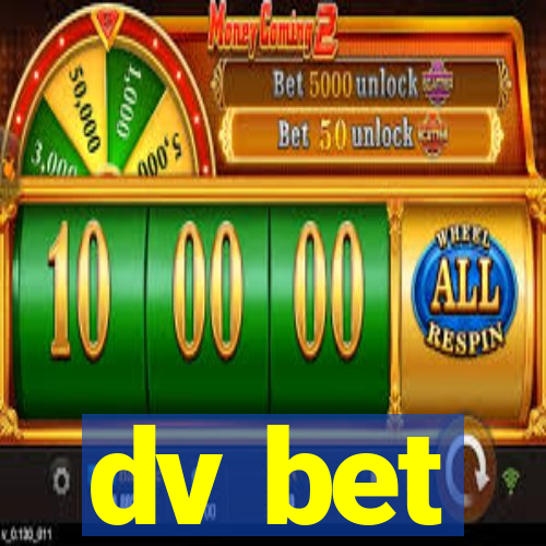 dv bet